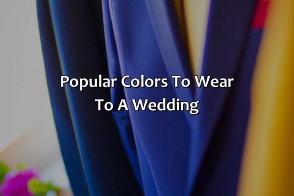 What color dress to wear to a wedding